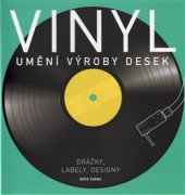 kniha Vinyl: Umění výroby desek, Slovart 2016