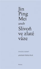 kniha Jin Ping Mei aneb Slivoň ve zlaté váze 7., Maxima 2018