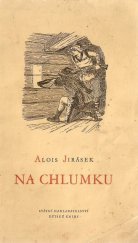 kniha Na Chlumku [Mimočítanková četba pro 5. postup. ročník všeobec. vzdělávacích škol], SNDK 1954