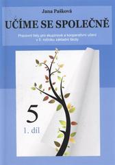 kniha Učíme se společně pracovní listy pro skupinové a kooperativní učení v 5. ročníku základní školy : 5. třída, Miloslav Pašek 