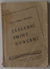 kniha Základní pojmy hudební Populární výklad návštěvníkům koncertů a opery, posluchačům rozhlasu i všem, kdo se učí zpěvu a hudbě : (S notovými příklady), A.J. Boháč 1944