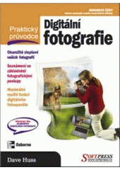 kniha Digitální fotografie, Softpress 2005