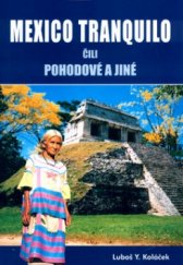 kniha Mexico tranquilo čili pohodové - a jiné, Akcent 2004