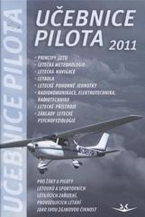 kniha Učebnice pilota 2011 pro žáky a piloty všech druhů letounů a sportovních létajících zařízení, provozujících létání jako svou zájmovou činnost, Svět křídel 2011
