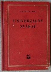 kniha Univerzálny zvárač, Slovenské vydavateľstvo technickej literatúry 1958