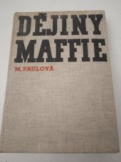 kniha Dějiny Maffie 2. - Maffie a politika česko-jihoslovanská. - odboj Čechů a Jihoslovanů za světové války 1914-1918., Česká grafická Unie 1937