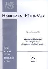kniha Význam myšlenkových modelů pro řízení elektroenergetických soustav = The importance of mental models for the management of electric power systems, ČVUT 2009