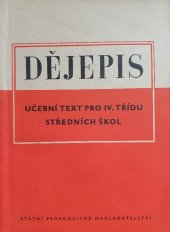 kniha Dějepis učební text pro IV. třídu středních škol : [dějiny novověku], Státní pedagogické nakladatelství 1952