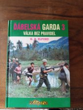 kniha Ďábelská garda. III, - Válka bez pravidel, Elka Press 2008