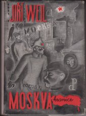 kniha Moskva - hranice román, Družstevní práce 1937