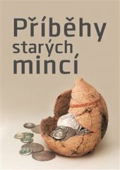 kniha Příběhy starých mincí, Česká numismatická společnost 2019