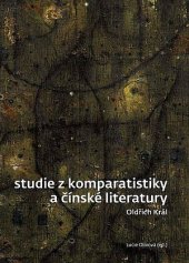 kniha Studie z komparatistiky a čínské literatury, Karlova Univerzita v Praze  2020