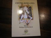 kniha Chytrá koza Líza, Kvarta 2000