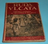 kniha Rudá vlčata Dětský rom. ze sovět. Ukrajiny : Podle knihy P. Bljachina a podle filmu státní filmovny gruzínské "Krasnyje djavolata" pro čes. děti dělnické a rolnické, Komunistické nakladatelství 1925