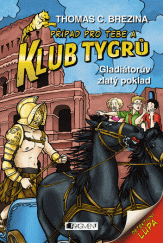 kniha Klub Tygrů 41. - Gladiátorův zlatý poklad, Fragment 2015