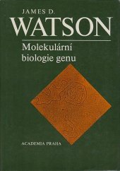 kniha Molekulární biologie genu vysokošk. příručka, Academia 1982