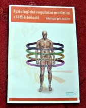 kniha fyziologická regulační medcína v léčbě bolesti Manuál po lékaře, Edukafarm 2012