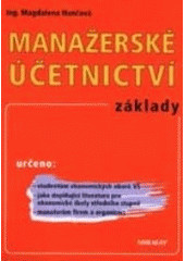 kniha Manažerské účetnictví základy, Mirago 1999