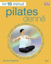 kniha 15 minut pilates denně, Ikar 2009