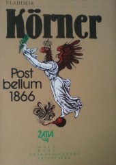 kniha Post bellum 1866 dvě variace na prohranou válku, Československý spisovatel 1986