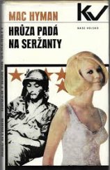 kniha Hrůza padá na seržanty, Naše vojsko 1967