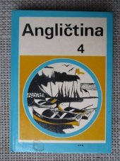 kniha Angličtina pro základní devítileté školy s rozšířeným vyučováním jazyků. 4. díl, SPN 1979