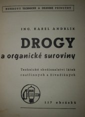 kniha Drogy a organické suroviny technické zbožíznalství látek rostlinných a živočišných, Josef Hokr 1942