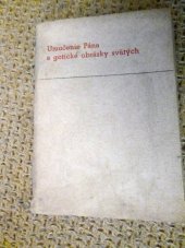 kniha Umučenie Pána a gotické obrázky svätých Zvěstování Panny Marie a narození Páně ve starých českých dřevorytech ze čtyř století, Jaroslav Brouk, gen. ředitel firmy Brouk a Babka v Praze 1937
