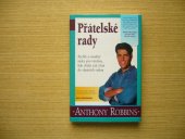 kniha Přátelské rady rychlý a jednoduchý rádce pro všechny, kdo chtějí vzít život do vlastních rukou, Pragma 1997