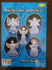 kniha Háčkovaní andělíčci 2., Marie Brahová 2011