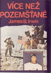 kniha Více než pozemšťané Myšlenky kosmonauta k duchovnímu životu zaměřenému ke Kristu, Horizont 1990