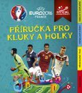 kniha EURO 2016 Příručka pro kluky a holky, CPress 2016