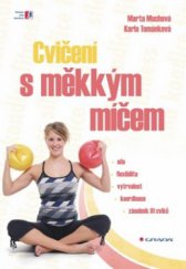 kniha Cvičení s měkkým míčem, Grada 2010