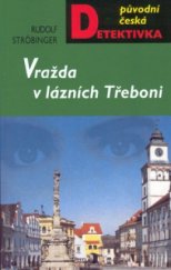 kniha Vražda v lázních Třeboni, MOBA 2002
