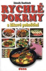 kniha Rychlé pokrmy a lákavé pohoštění, Dona 2004