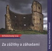 kniha Za zážitky a záhadami Středočeský kraj : kraj, který nemůžete minout!, Středočeský kraj 2008