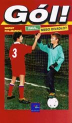 kniha Gól!. Faul, nebo divadlo?, Egmont 1998