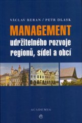 kniha Management udržitelného rozvoje regionů, sídel a obcí, Academia 2005