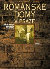 kniha Románské domy v Praze, Paseka 2002