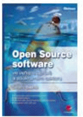 kniha Open Source software ve veřejné správě a soukromém sektoru, Grada 2009