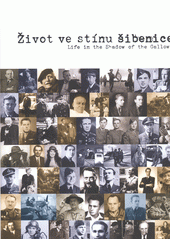 kniha Život ve stínu šibenice Life in the shadow of the gallows, Muzeum českého a slovenského exilu 20. století 2015