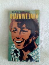 kniha Bláznivé jaro, Lidové nakladatelství 1976