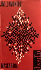 kniha Maškaráda drama ve verších, ve čtyřech dějstvích, Orbis 1963