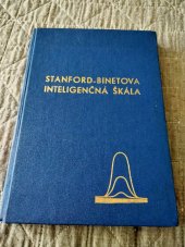 kniha Stanford - Binetova inteligenčná škála  Príručka k tretej revizi - forma L-M, Psychodiagnostické a didaktické testy 1972