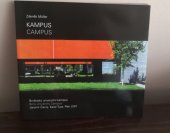 kniha Kampus brněnský univerzitní kampus = Campus : Brno university campus : Jaromír Černý, Karel Tuza, Petr Uhlíř, EXPO DATA 