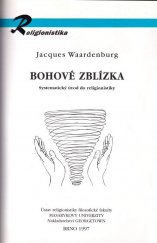 kniha Bohové zblízka Systematický úvod do religionistiky, Georgetown 1997