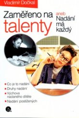 kniha Zaměřeno na talenty, aneb, Nadání má každý, Nakladatelství Lidové noviny 2005