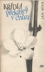 kniha Křídla překážejí v chůzi, Jihočeské nakladatelství 1989