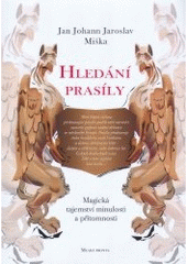 kniha Hledání prasíly, Mladá fronta 2007