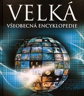 kniha Velká všeobecná encyklopedie, Euromedia 2010